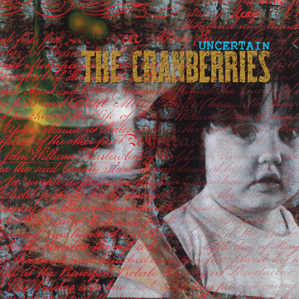 廃盤 CD THE CRANBERRIES クランベリーズ UNCERTAIN The Cranberries Announce The Reissue Of Uncertain – Music Matters
